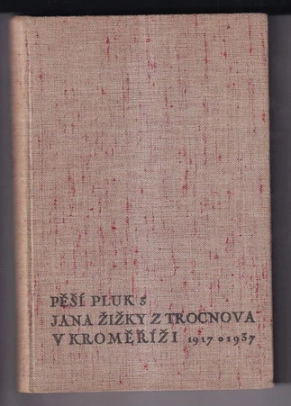 Vzpomínáme 1917-1937 (sborník prací bývalých příslušníků pluku k dvacátému výročí založení pěšího pluku 3 Jana Žižky z Trocnova)
