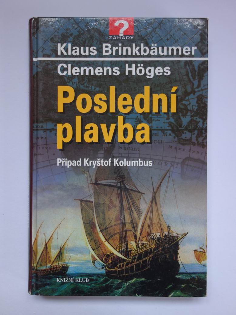 Poslední plavba případ Kryštof Kolumbus