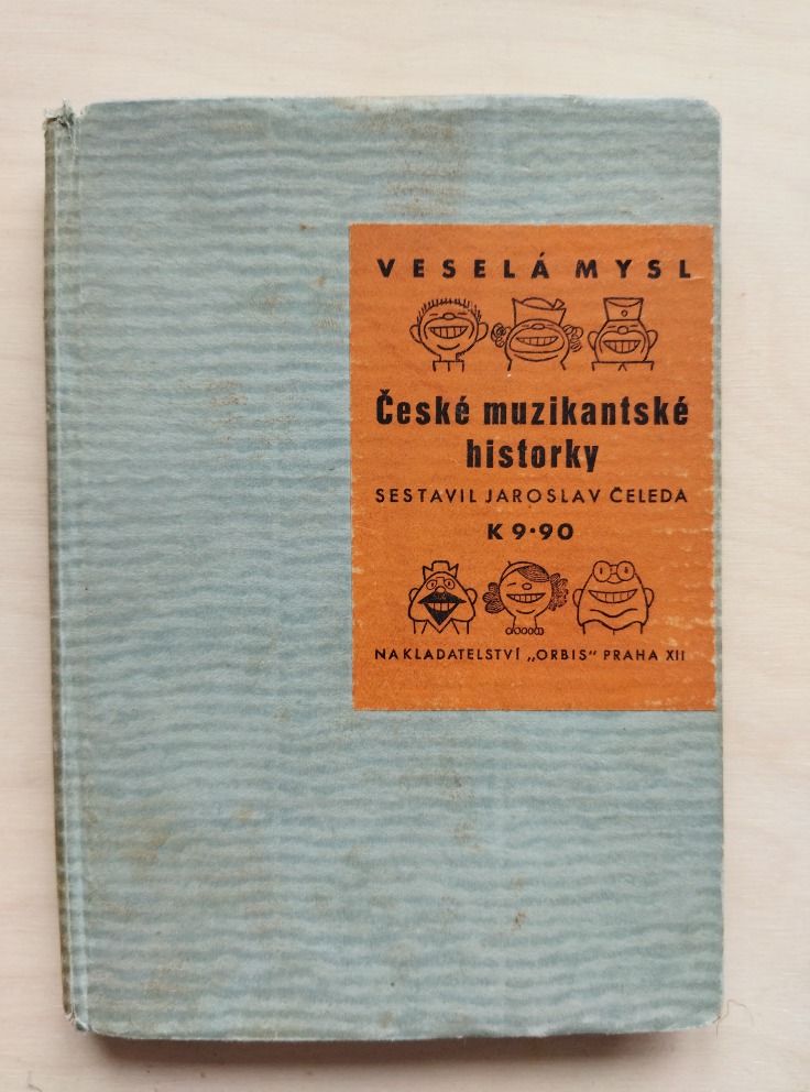 Veselá mysl, České muzkantské historky