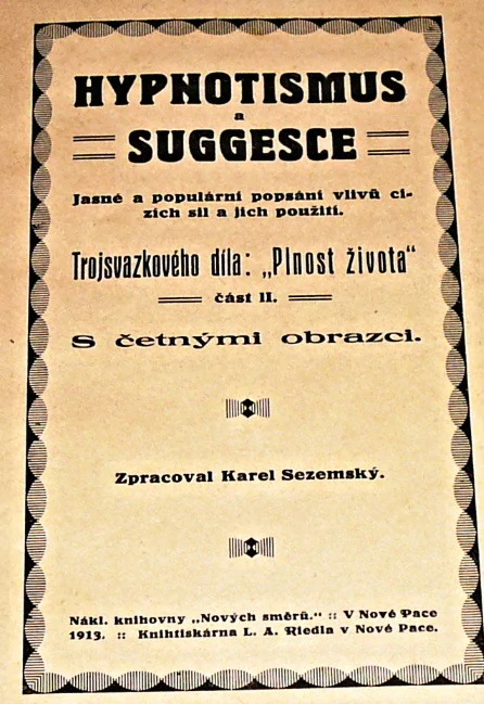 Plnosti života - II. část - Hypnotismus a suggesce 1913