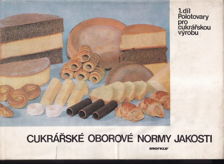 Cukrářské oborové normy jakosti 1. díl - Polotovary pro cukrářskou výrobu - Polotovary pro cukrářskou výrobu