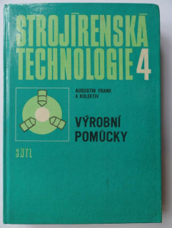 Strojírenská technologie 4, Výrobní pomůcky