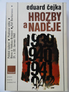Hrozby a naděje. Válečná léta 1939-1941