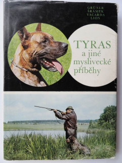 Tyras a jiné myslivecké příběhy