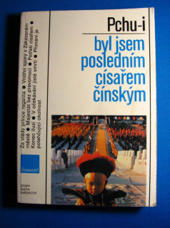 Byl jsem posledním císařem čínským
