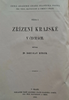 Zřízení krajské v Čechách (1. díl z roku 1889, 2. díl z roku 1893)
