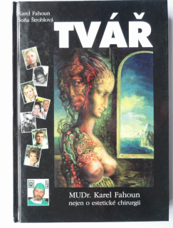Tvář, nejen o estetické chirurgii
