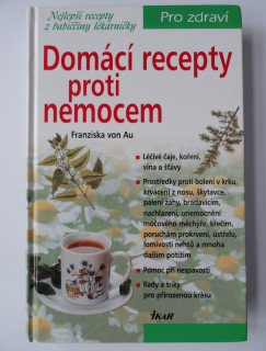 Domácí recepty proti nemocem