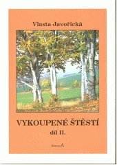 Vykoupené štěstí - II. díl