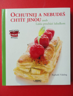 Ochutnej a nebudeš chtít jinou aneb láska prochází žaludkem