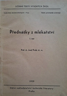 PŘEDNÁŠKY Z MLÉKAŘSTVÍ (I. díl) 1959 mléko máslo smetana výroba máslařství sýr