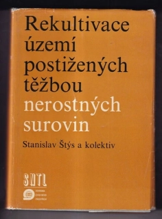 Rekultivace území postižených těžbou nerostných surovin
