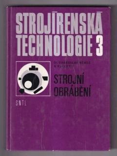 Strojírenská technologie 3 - strojní obrábění
