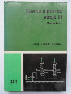 Stavba a provoz strojů III - Mechanismy