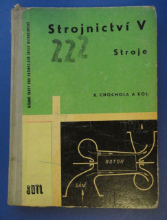 Strojnictví V, Stroje