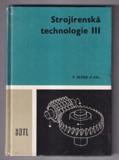 Strojírenská technologie III 