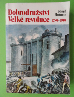 Dobrodružství Velké revoluce 1789-1799