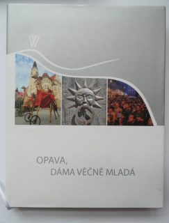 Opava, dáma věčně mladá