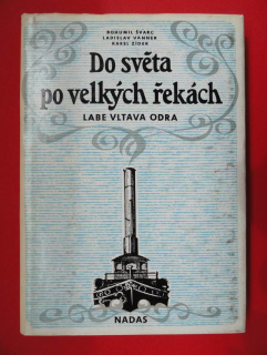 Do světa po velkých řekách, Labe, Vltava, Odra