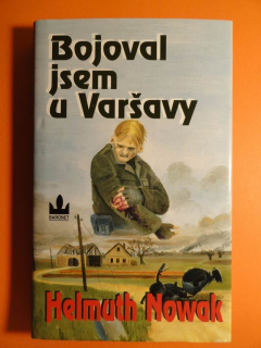 BOJOVAL JSEM U VARŠAVY