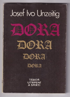 DORA, TÁBOR UTRPENÍ A SMRTI