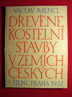 DŘEVĚNÉ KOSTELNÍ STAVBY V ČESKÝCH ZEMÍCH, 1927