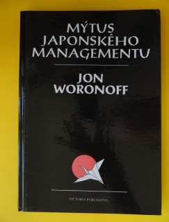 MÝTUS JAPONSKÉHO MANAGEMENTU