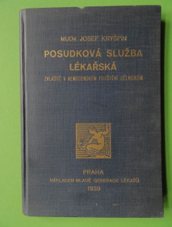 POSUDKOVÁ SLUŽBA LÉKAŘSKÁ, 1939