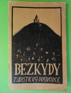 BEZKYDY, TURISTICKÝ PRŮVODCE PRO TURISTY, 1925