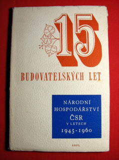 15 budovatelských let