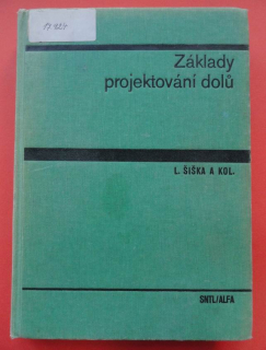 ZÁKLADY PROJEKTOVÁNÍ DOLŮ