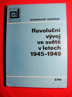 Revoluční vývoj ve světě letech 1945 - 1949