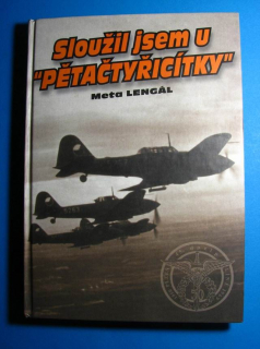 Sloužil jsem u "PĚTAČTYŘICÍTKY"
