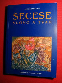 SECESE - SLOVO A TVAR