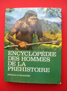ENCYCLOPÉDIE DES HOMMES DE LA PRÉHISTOIRE