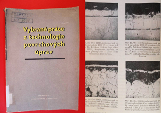 VYBRANÉ PRÁCE Z TECHNOLOGIE POVRCHOVÝCH ÚPRAV