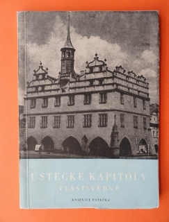 ÚSTECKÉ KAPITOLY VLASTIVĚDNÉ 