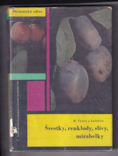 Švestky, renkoldy, slívy, mirabelky