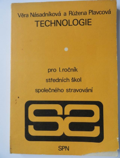 TECHNOLOGIE PRO I. ROČNÍK SŠ SPOLEČENSKÉHO STRAVOVÁNÍ