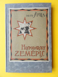 HOSPODÁŘSKÝ ZEMĚPIS, 1922, ZEMĚ A LIDÉ SV. 34    
