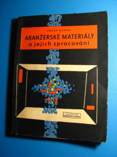 Aranžerské materiály a jejich zpracování
