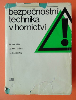 Bezpečnostní technika v hornictví