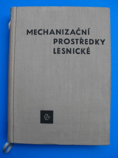 Mechanizační prostředky lesnické