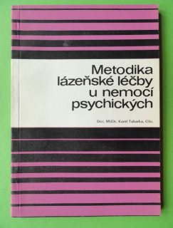Metodika lázeňské léčby u nemocí psychických