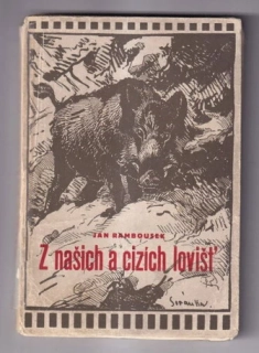 Z našich a cizích lovišť 1932