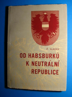 Od Habsburků k neutrální republice