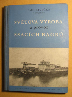 Světová výroba a provoz ssacích bagrů