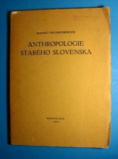 Anthropologie starého Slovenska 1935