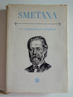  Smetana ve vzpomínkách a dopisech