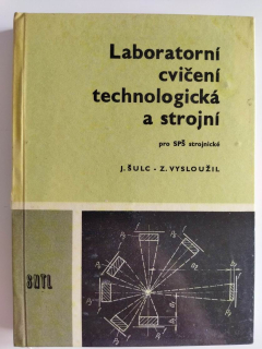 Laboratorní cvičení technologická a strojní 